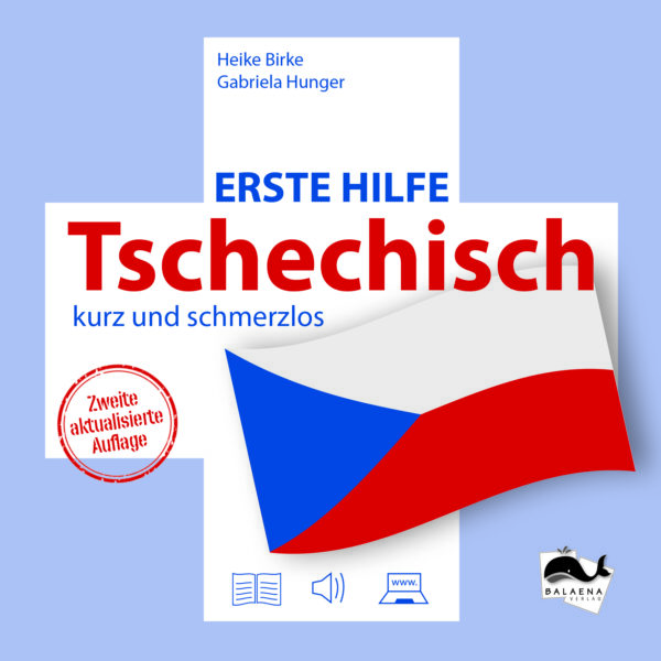 Buch_ErsteHilfeCZ Heike Birke/Gabriela Hunger: Erste Hilfe Tschechisch