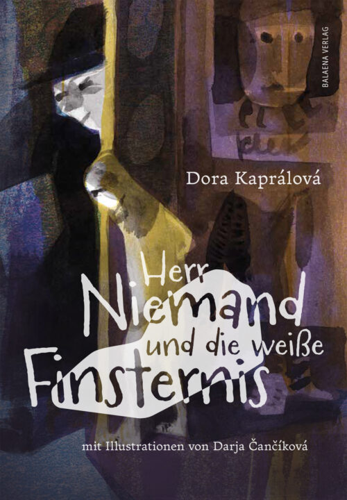 Dora Kaprálová: Herr Niemand und die weiße Finsternis